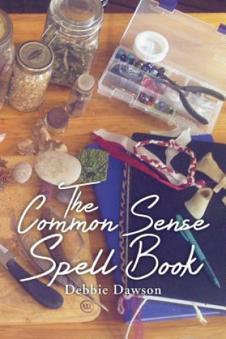 Βιβλίο Common Sense Spell Book Debbie Dawson