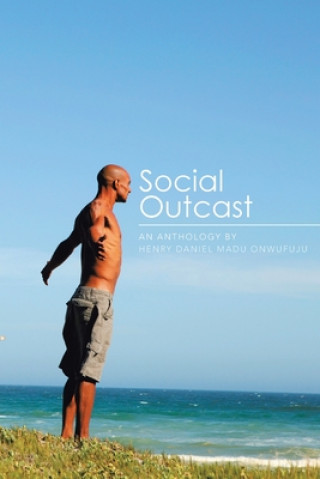 Könyv Social Outcast Henry Daniel Madu Onwufuju