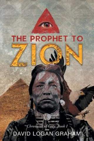 Libro Prophet to Zion David Logan Graham