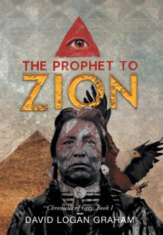 Libro Prophet to Zion David Logan Graham