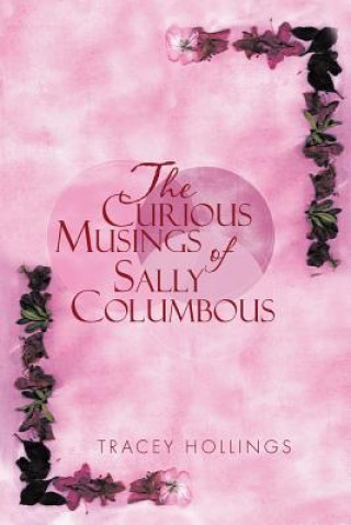 Libro Curious Musings of Sally Columbous Tracey Hollings