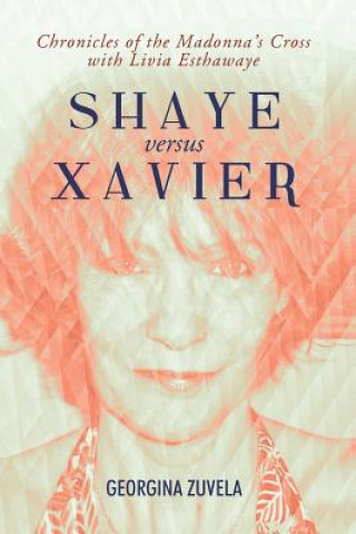 Book Shaye Versus Xavier Georgina Zuvela