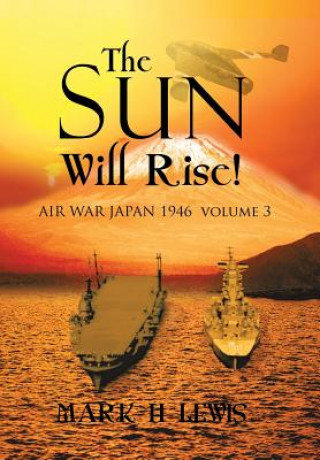 Buch sun will rise! Mark H Lewis