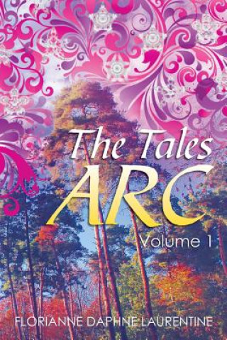 Buch Tales ARC 'Florianne Daphne Laurentine