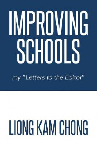 Книга Improving Schools Liong Kam Chong
