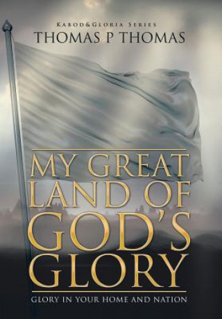 Livre My Great Land of God's Glory Thomas P Thomas