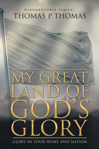 Livre My Great Land of God's Glory Thomas P Thomas