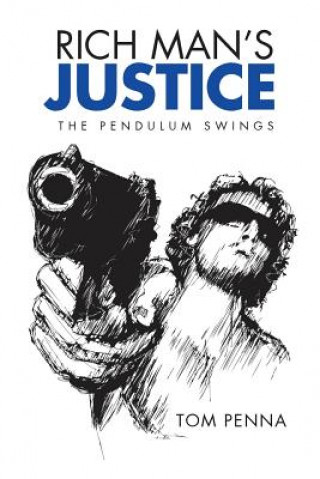 Carte Rich Man's Justice Tom Penna