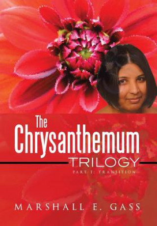 Kniha Chrysanthemum Trilogy Marshall E Gass