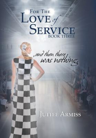 Buch For the Love of Service Juttee Armiss