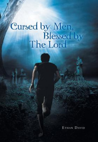 Książka Cursed by Men Blessed by the Lord Ethan David