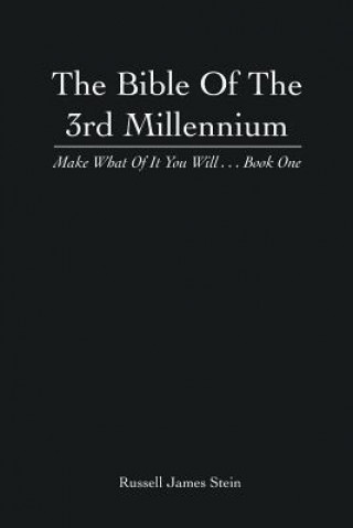 Könyv Bible of the 3rd Millennium Russell James Stein