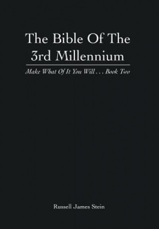 Carte Bible of the 3rd Millennium Russell James Stein