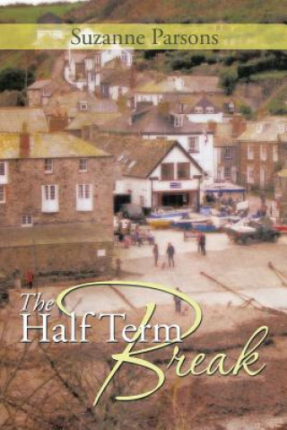Knjiga Half Term Break Suzanne Parsons