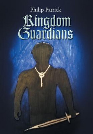 Kniha Kingdom Guardians Philip Patrick