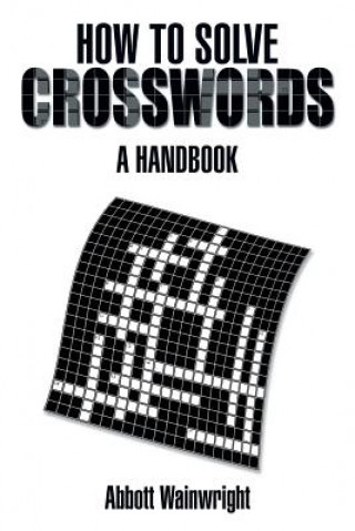 Libro How to Solve Crosswords Abbott Wainwright