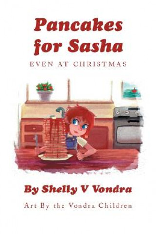 Book Pancakes for Sasha Shelly V Vondra