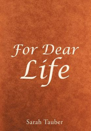 Kniha For Dear Life Sarah Tauber