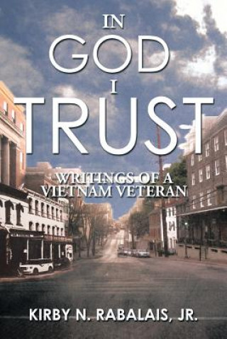 Könyv In God I Trust Jr Kirby N Rabalais