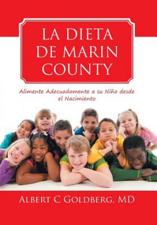 Книга La Dieta de Marin County Albert C Goldberg MD