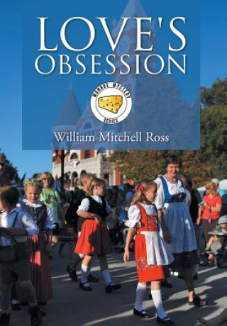 Knjiga Love's Obsession William Mitchell Ross