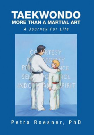 Könyv Taekwondo - More Than a Martial Art Petra Roesner Phd