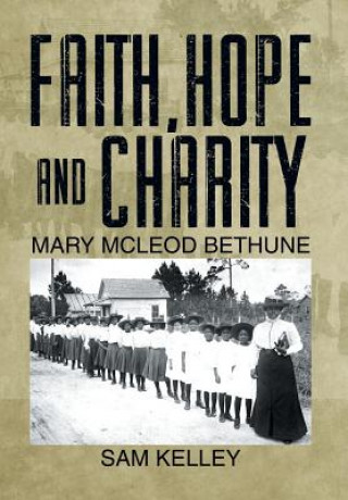 Book Faith, Hope and Charity Sam Kelley