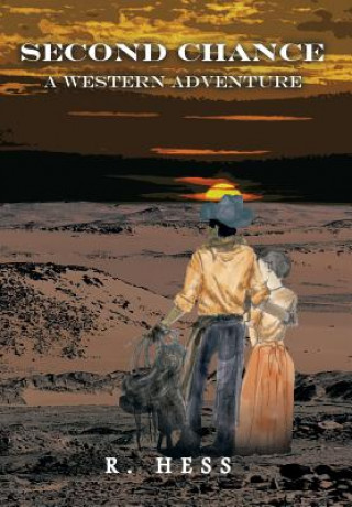 Buch Second Chance a Western Adventure R Hess