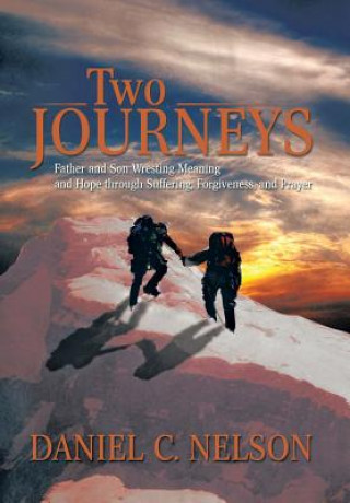 Buch Two Journeys Daniel C Nelson