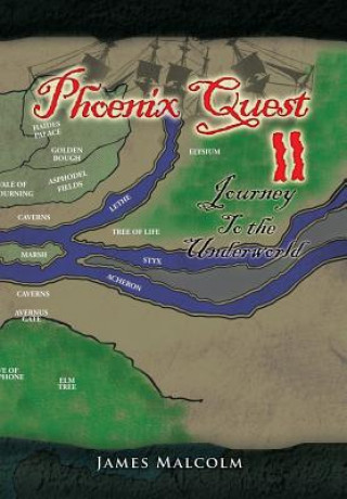 Книга Phoenix Quest 2 Journey to the Underworld James Malcolm