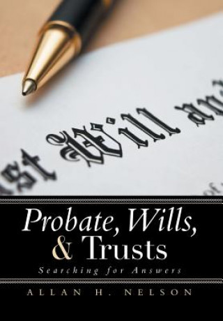 Kniha Probate, Wills, & Trusts Allan H Nelson