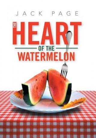 Kniha Heart of the Watermelon Jack (Merritt College) Page