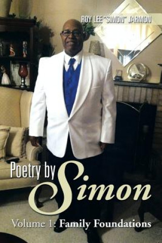 Livre Poetry by Simon Roy Lee ''Simon'' Jarmon