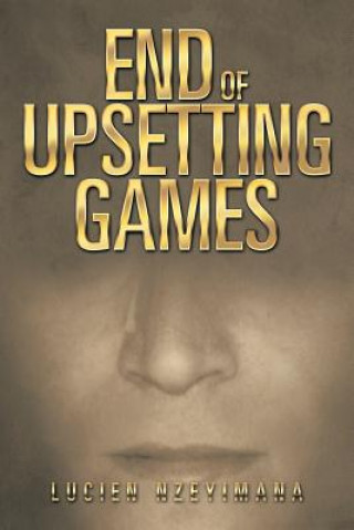 Книга End of Upsetting Games Lucien Nzeyimana