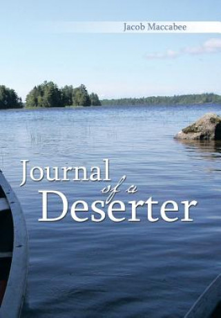 Könyv Journal Of A Deserter Jacob Maccabee