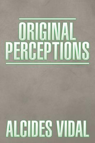 Book Original Perceptions Alcides Vidal