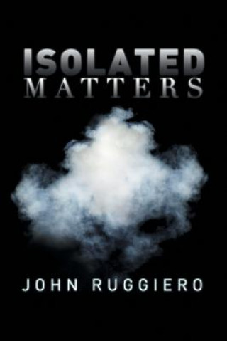 Książka Isolated Matters John Ruggiero