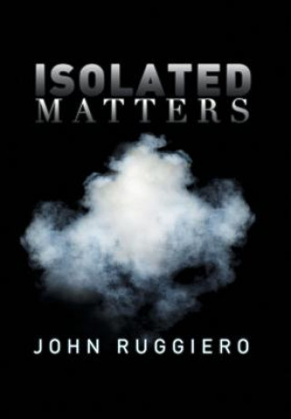 Boek Isolated Matters John Ruggiero