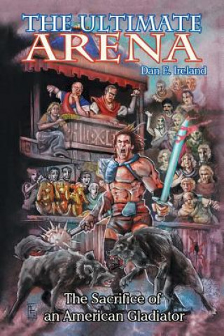 Kniha Ultimate Arena Dan E Ireland
