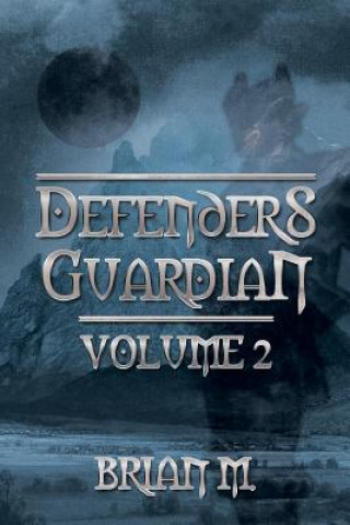 Carte Defenders Guardian Volume 2 Brian M