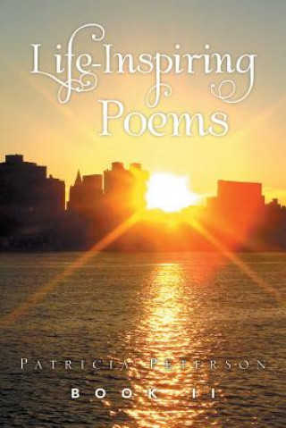 Book Life Inspiring Poems Patricia Peterson