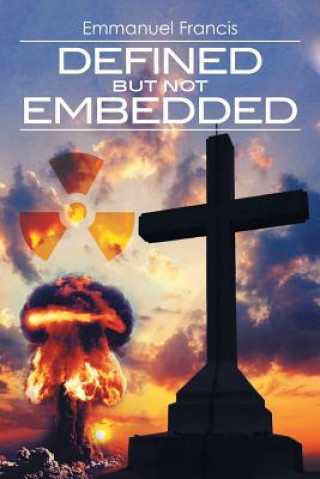 Buch Defined But Not Embedded Emmanuel Francis