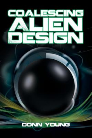 Kniha Coalescing Alien Design Donn Young