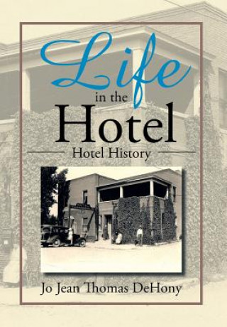 Kniha Life in the Hotel Jo Jean Thomas Dehony