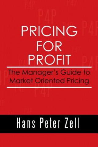 Kniha Pricing for Profit Hans Peter Zell