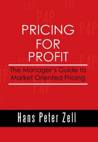 Könyv Pricing for Profit Hans Peter Zell