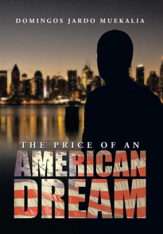 Carte Price of an American Dream Domingos Jardo Muekalia
