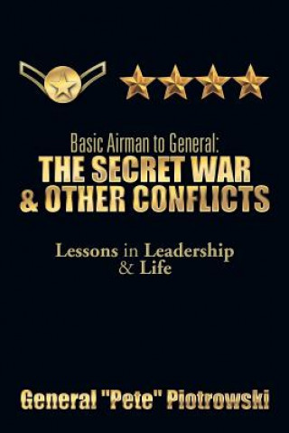 Kniha Basic Airman to General General ''Pete'' Piotrowski