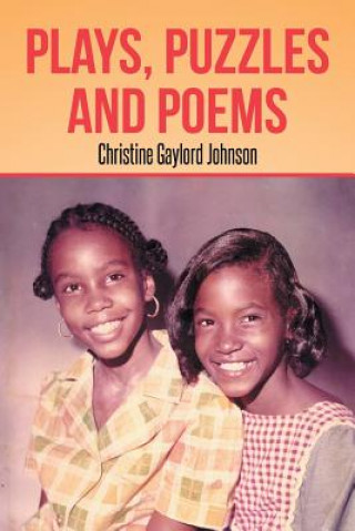 Książka Plays, Puzzles and Poems Christine Gaylord Johnson