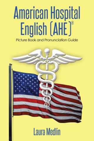 Book American Hospital English (Ahe) Laura Medlin